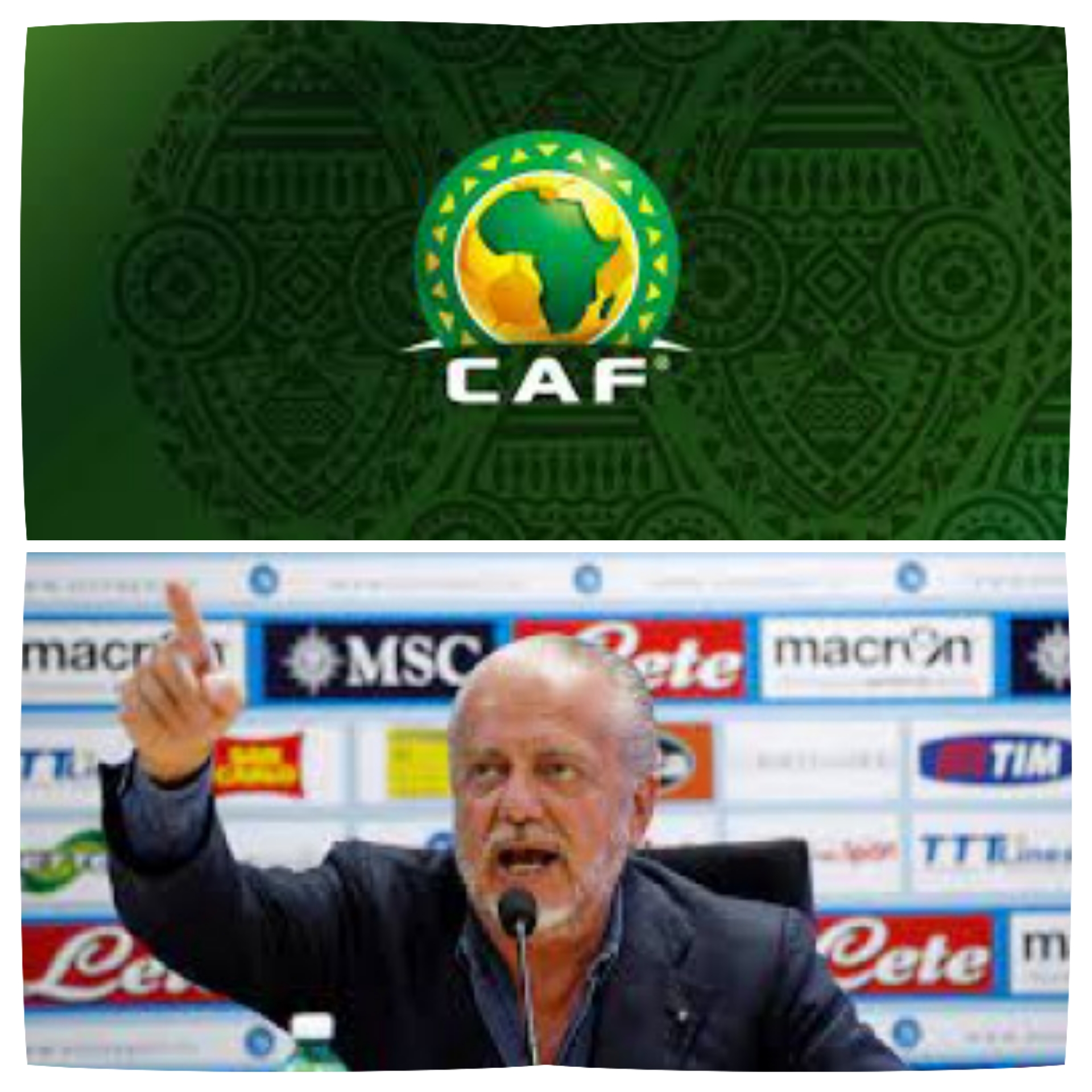 LA CAF CONDAMNE LES COMMENTAIRES INACCEPTABLES DU PRÉSIDENT DU NAPOLI FC Aurelio De Laurentiis  SUR LES JOUEURS AFRICAINS.